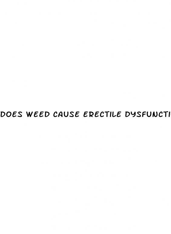 does weed cause erectile dysfunction