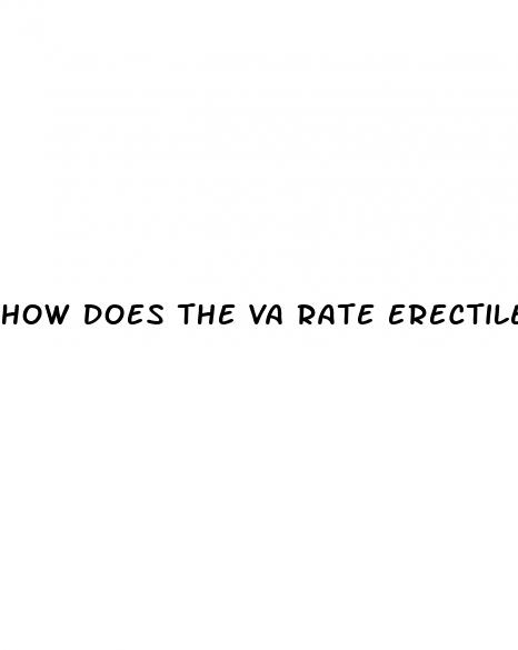 how does the va rate erectile dysfunction