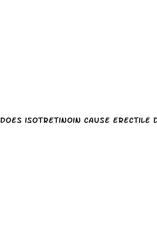 does isotretinoin cause erectile dysfunction