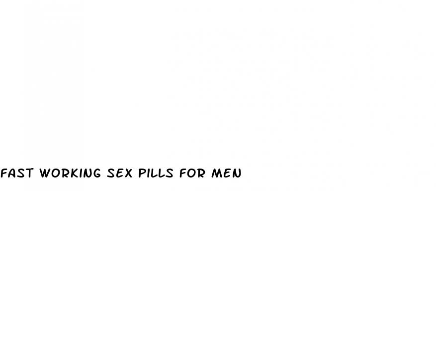 fast working sex pills for men