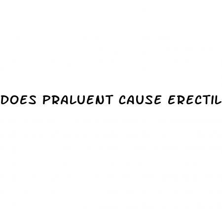 does praluent cause erectile dysfunction