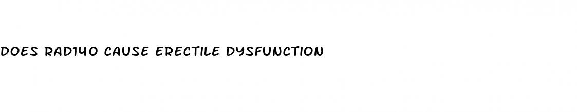 does rad140 cause erectile dysfunction