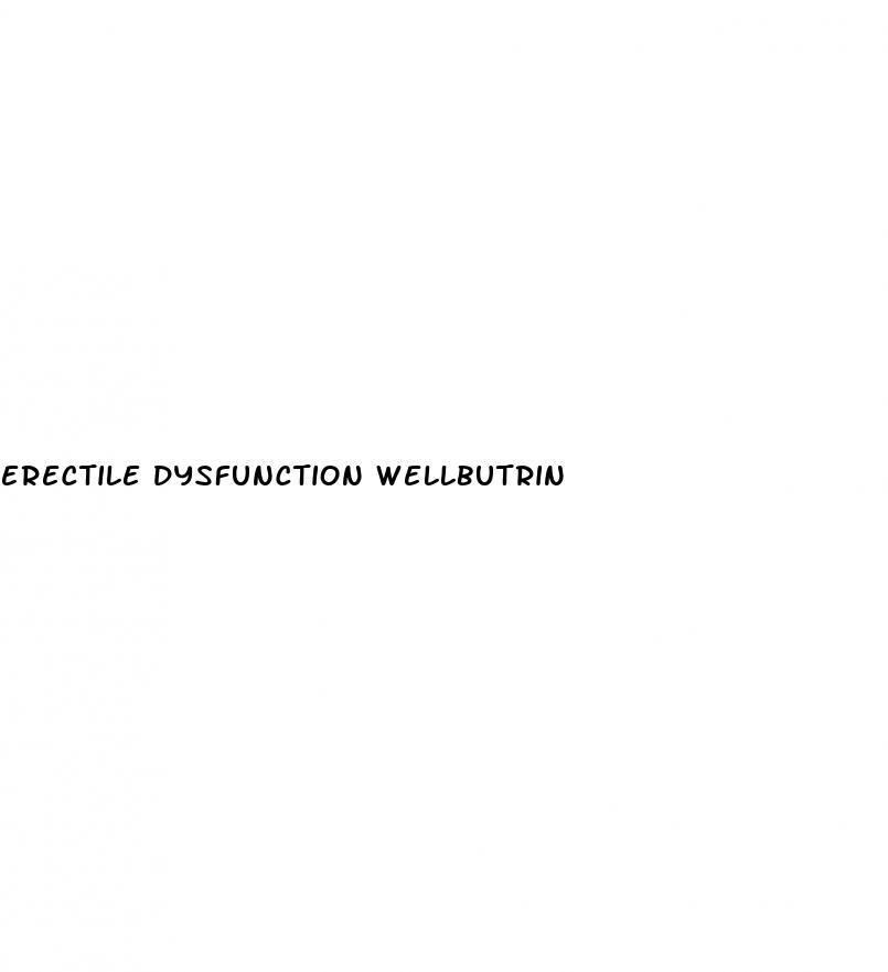 erectile dysfunction wellbutrin