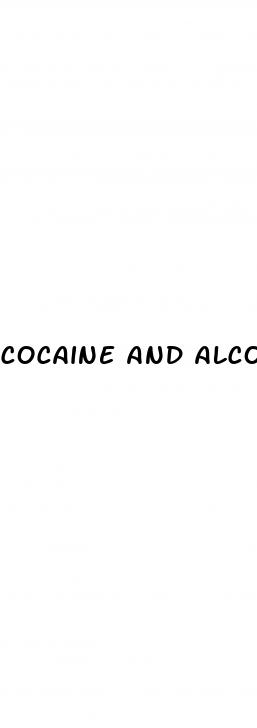 cocaine and alcohol erectile dysfunction