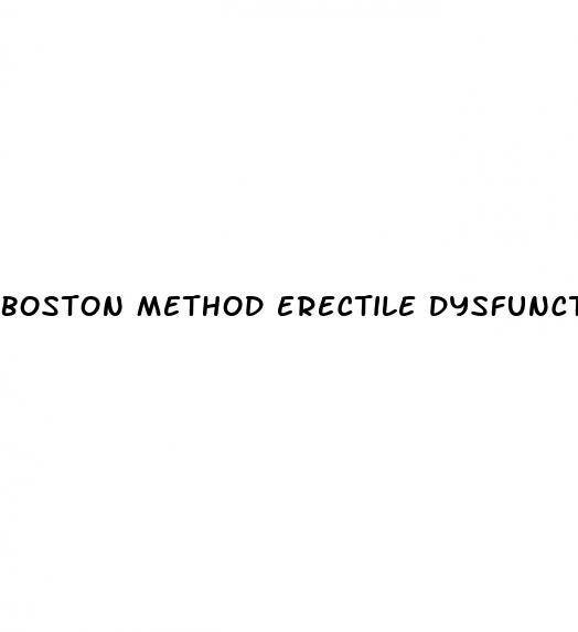 boston method erectile dysfunction