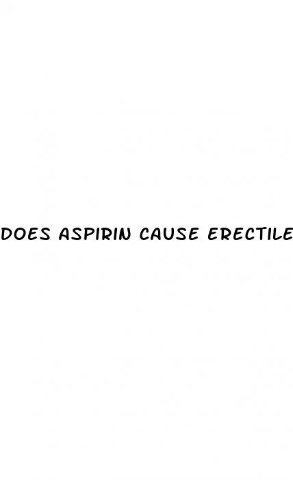 does aspirin cause erectile dysfunction