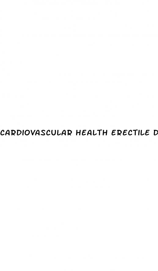 cardiovascular health erectile dysfunction