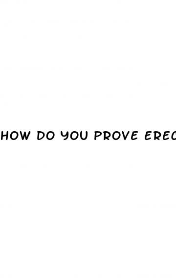 how do you prove erectile dysfunction