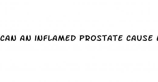 can an inflamed prostate cause erectile dysfunction