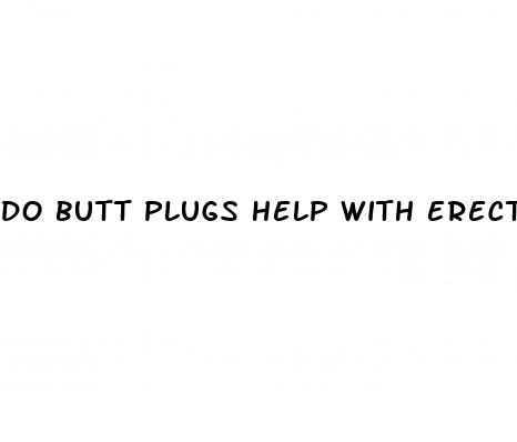 do butt plugs help with erectile dysfunction