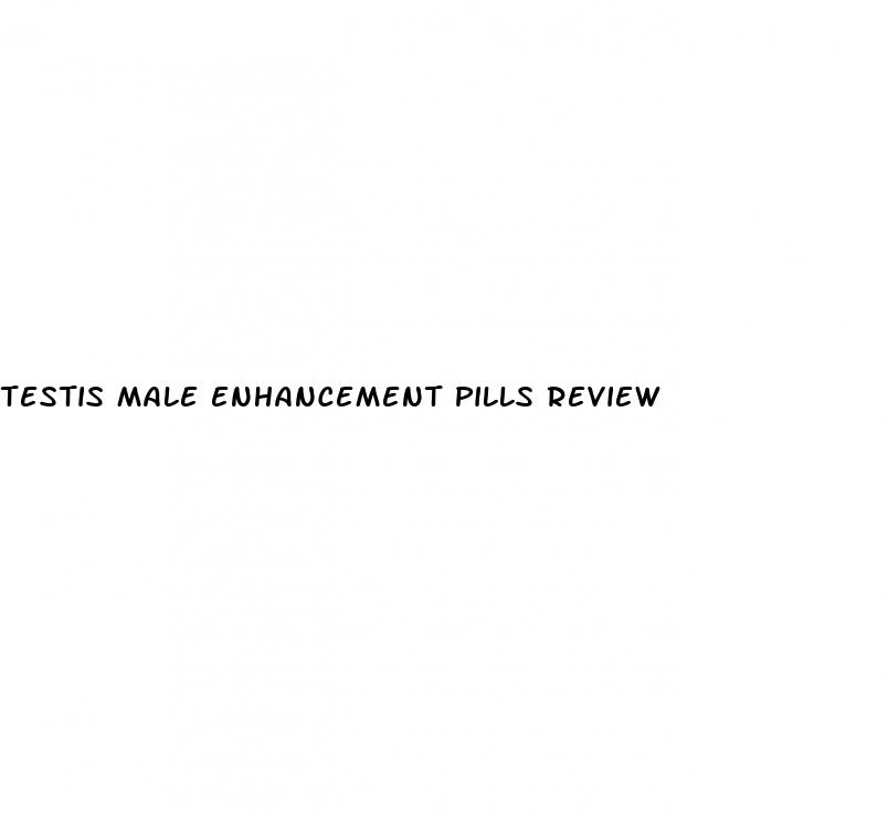 testis male enhancement pills review