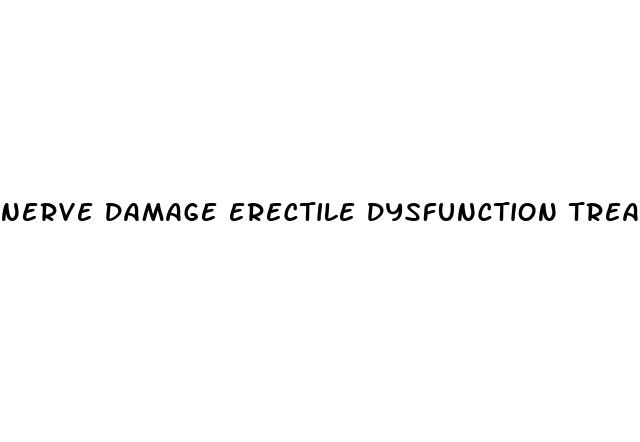 nerve damage erectile dysfunction treatment