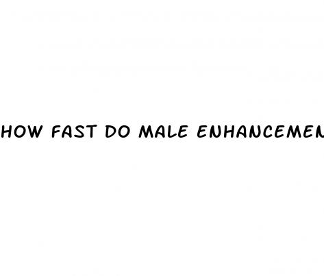 how fast do male enhancement supplements work