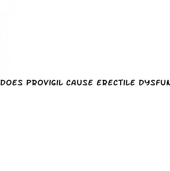 does provigil cause erectile dysfunction