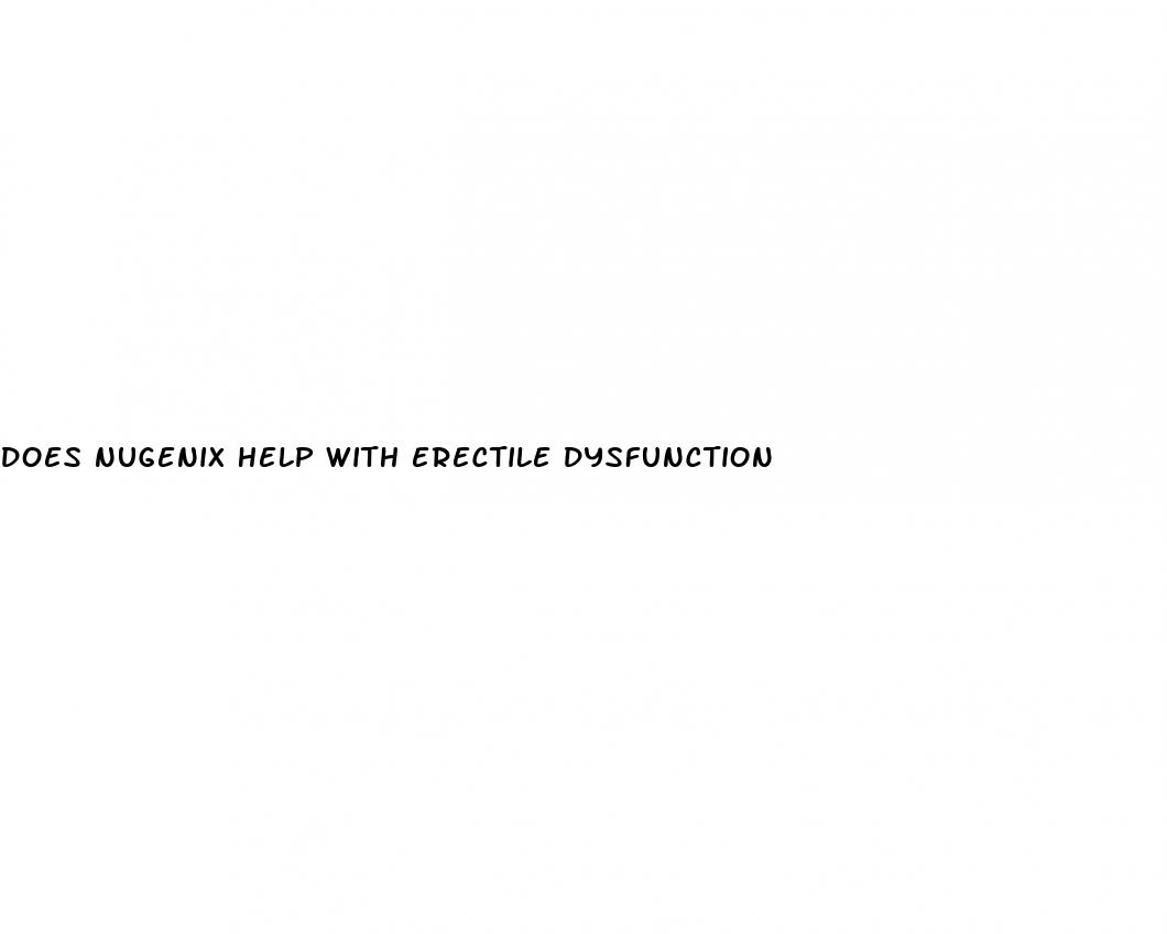 does nugenix help with erectile dysfunction