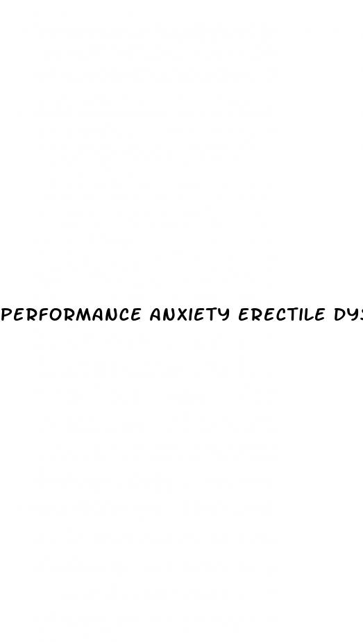 performance anxiety erectile dysfunction treatment