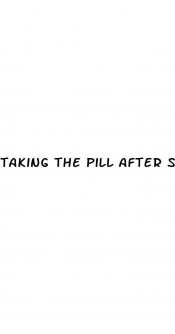 taking the pill after sex