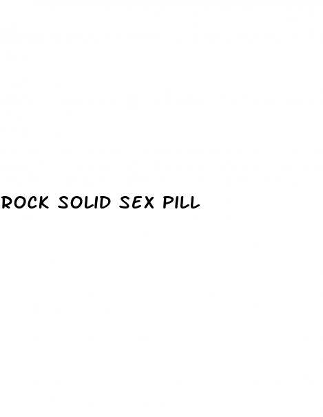 rock solid sex pill