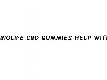 biolife cbd gummies help with erectile dysfunction