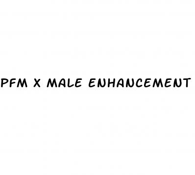 pfm x male enhancement price