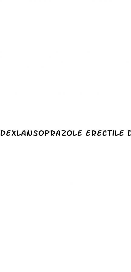 dexlansoprazole erectile dysfunction