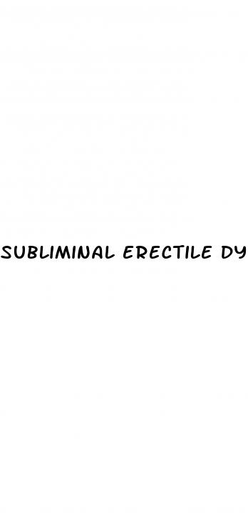 subliminal erectile dysfunction