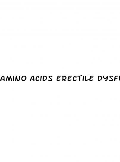 amino acids erectile dysfunction