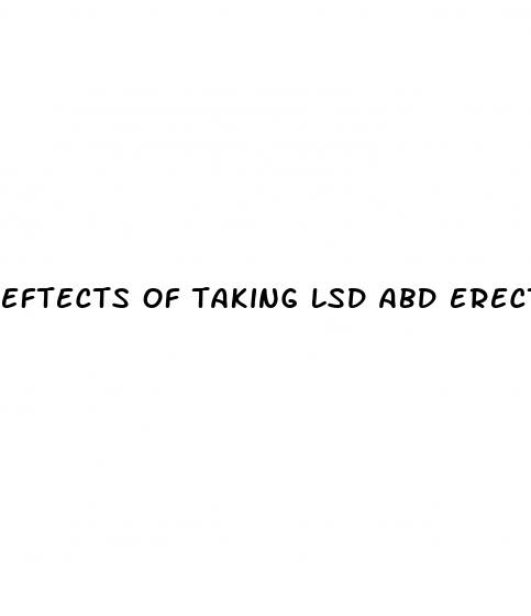 eftects of taking lsd abd erectile dysfunction pills