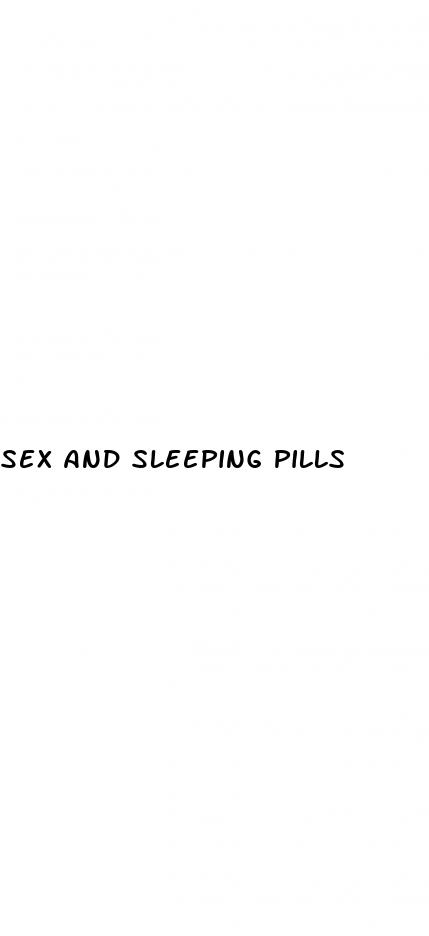 sex and sleeping pills