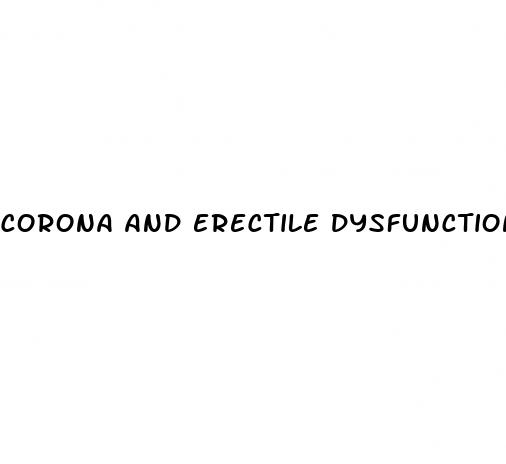 corona and erectile dysfunction