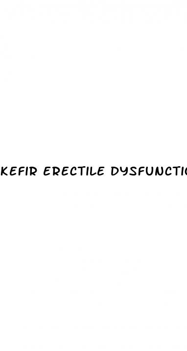 kefir erectile dysfunction