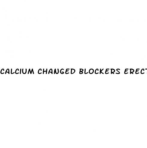 calcium changed blockers erectile dysfunction