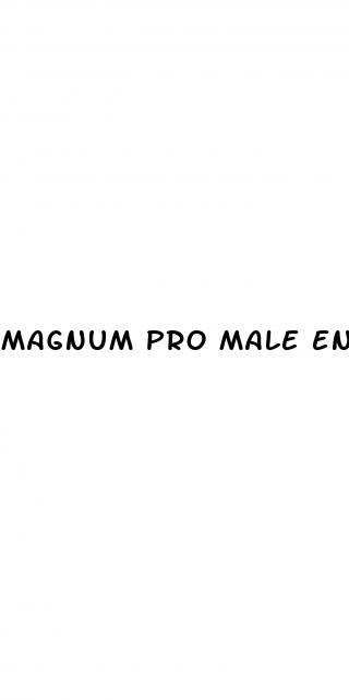 magnum pro male enhancement