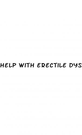 help with erectile dysfunction