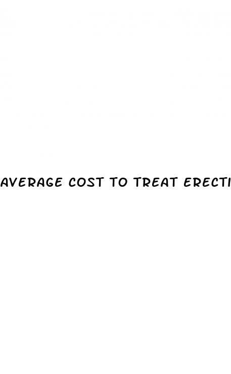 average cost to treat erectile dysfunction