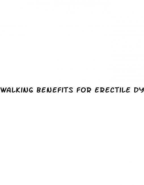 walking benefits for erectile dysfunction