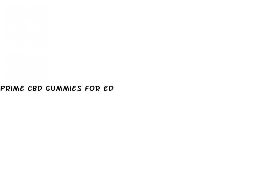 prime cbd gummies for ed