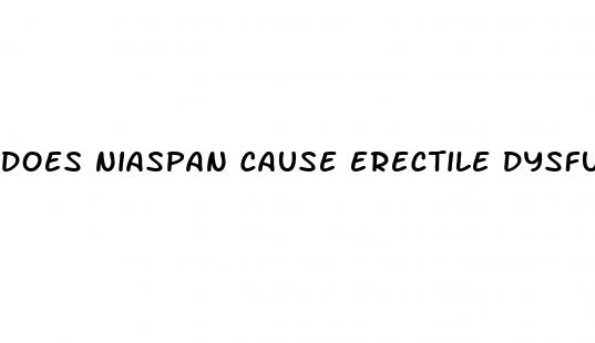 does niaspan cause erectile dysfunction