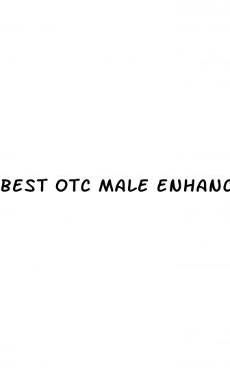 best otc male enhancement