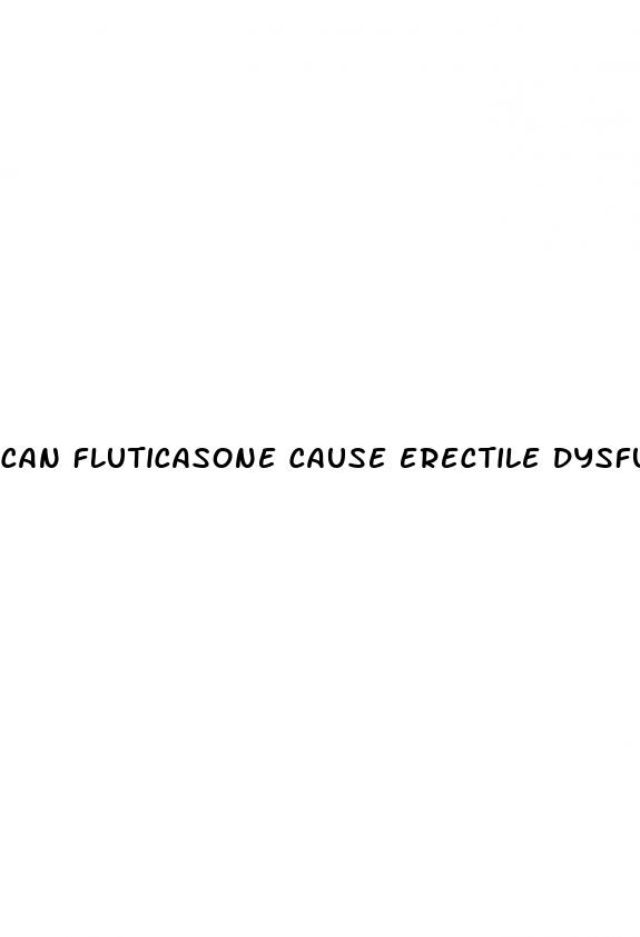 can fluticasone cause erectile dysfunction