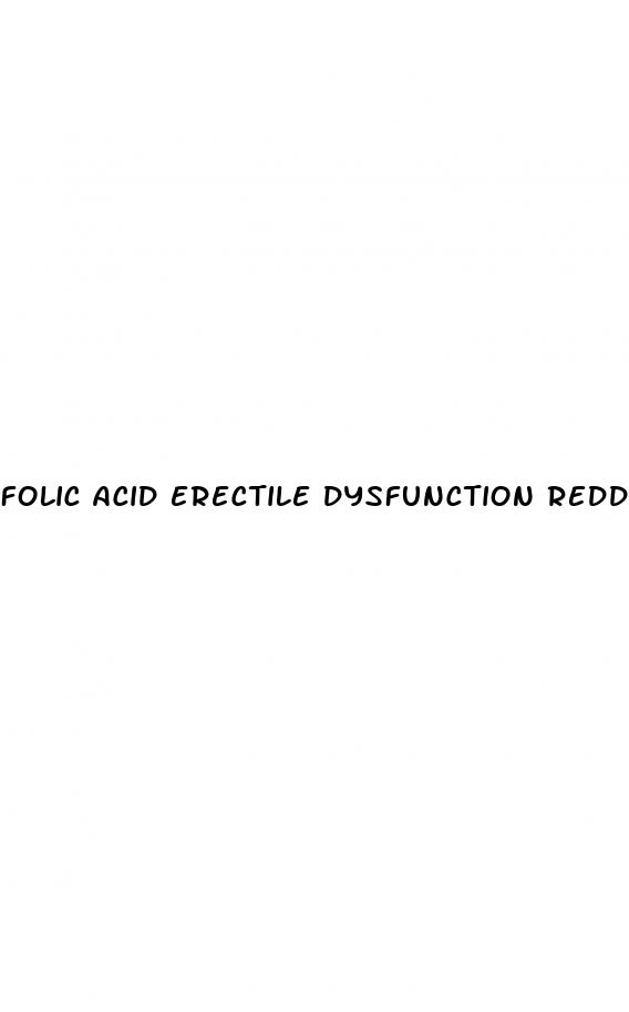 folic acid erectile dysfunction reddit