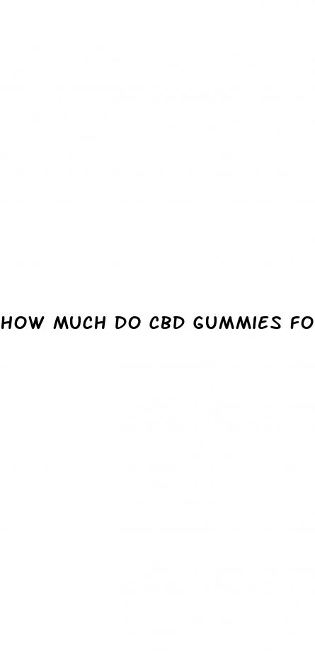 how much do cbd gummies for ed cost