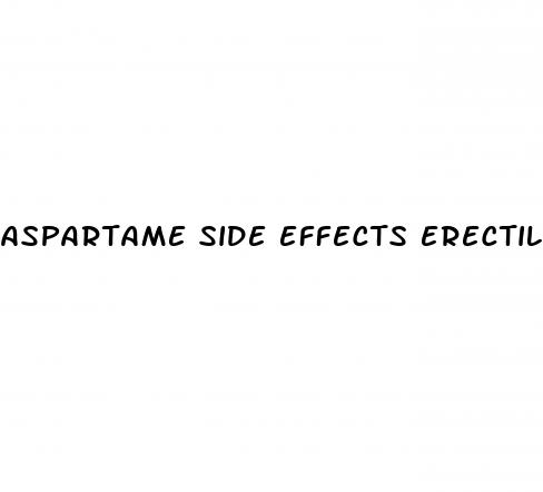 aspartame side effects erectile dysfunction