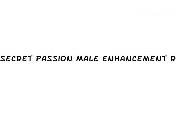 secret passion male enhancement reviews