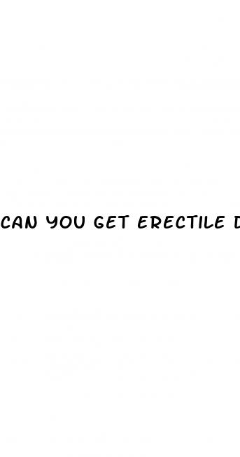 can you get erectile dysfunction at 30