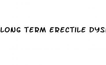 long term erectile dysfunction