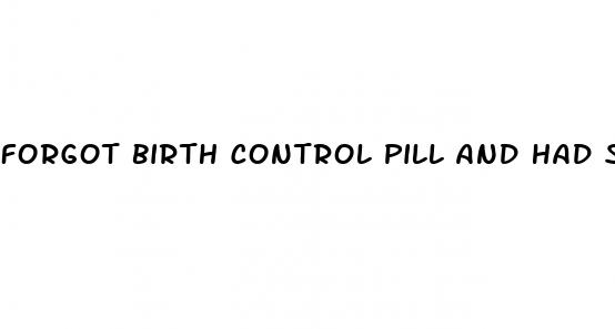 forgot birth control pill and had sex the same night