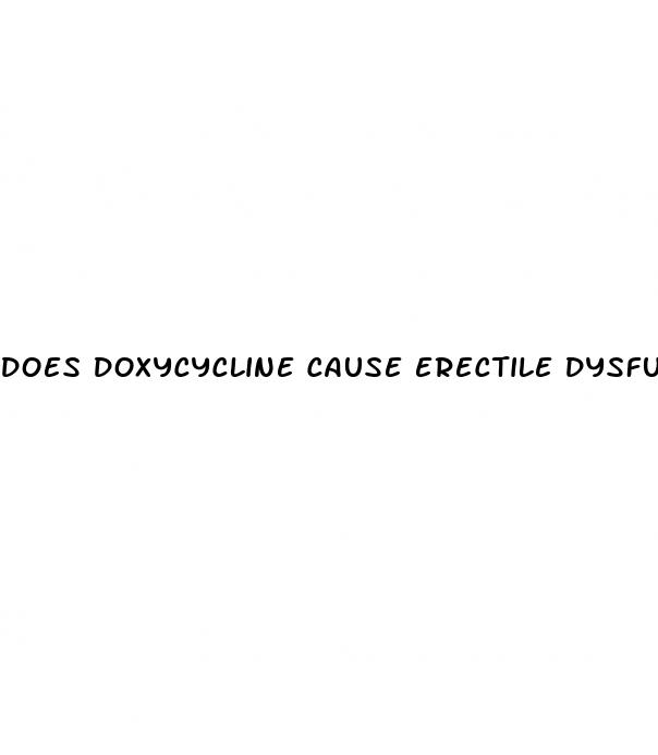 does doxycycline cause erectile dysfunction