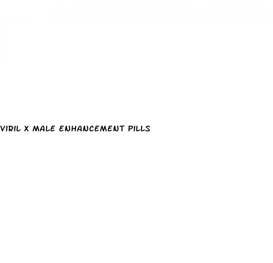 viril x male enhancement pills