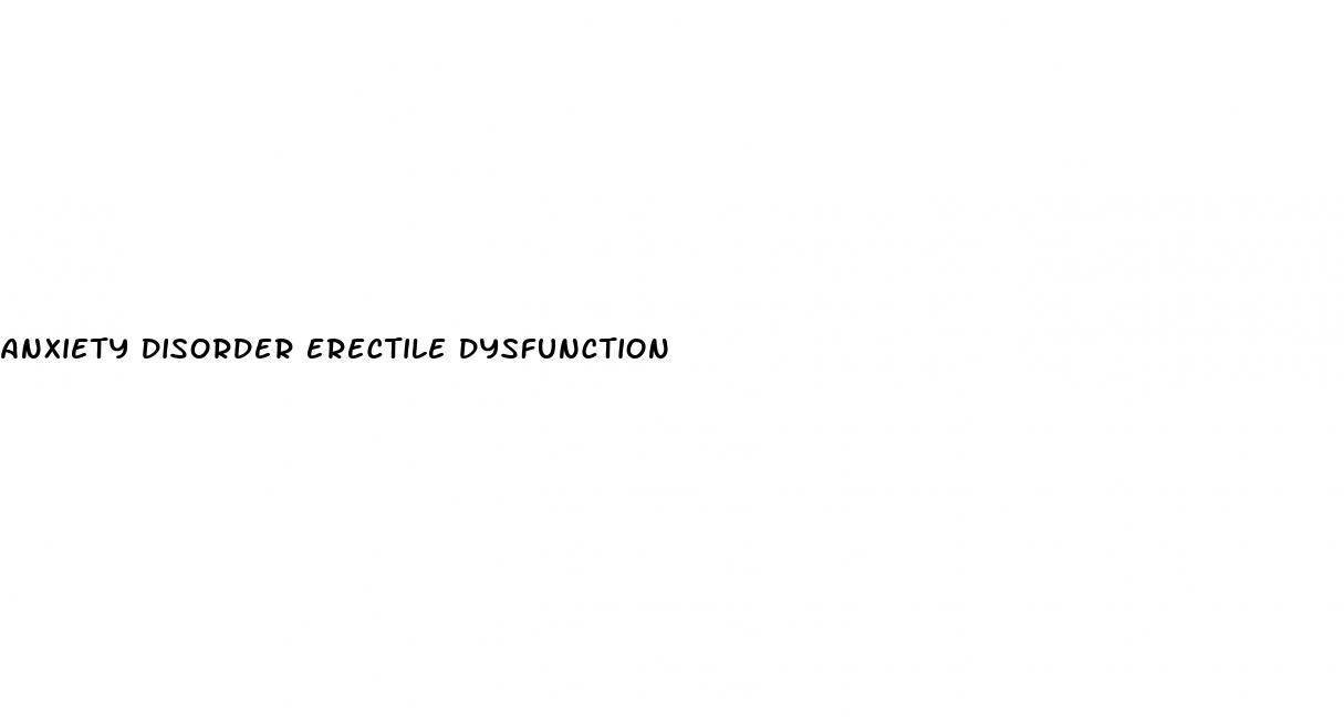 anxiety disorder erectile dysfunction